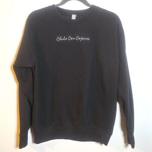TWO "Chula Con Cajones" Sweatshirts M